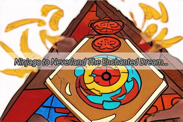 Ninjago to Neverland The Enchanted Dreamscape Adventure of Crayon Shinchan